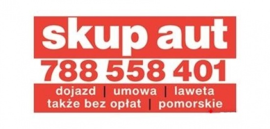 Skup aut auto skup angliki Trójmiasto tel 507-741-990 Gdynia